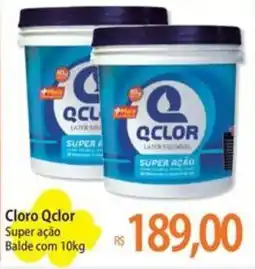 Atacadão Cloro Qclor Super ação Balde oferta