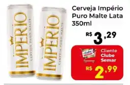 Semar Supermercado Cerveja Império Puro Malte Lata oferta