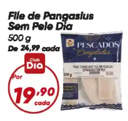 Dia File de Pangasius Sem Pele Dia oferta