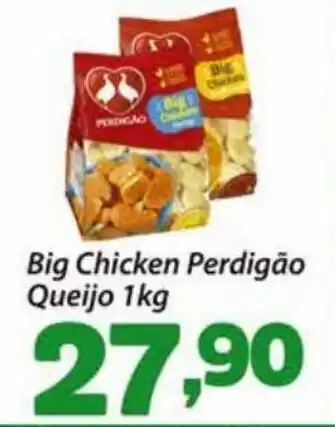 Confiança Supermercados Big Chicken Perdigao Queijo 1kg oferta