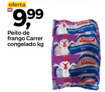Atacadão Peito de Frango Carrer congelado 1kg oferta
