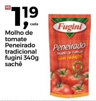 Atacadão Molho de tomate Peneirado tradicional fugini 340g sache oferta