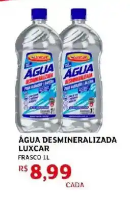 Assaí Atacadista Água desmineralizada luxcar frasco oferta