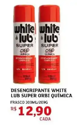 Assaí Atacadista Desengripante white lub super orbi química oferta