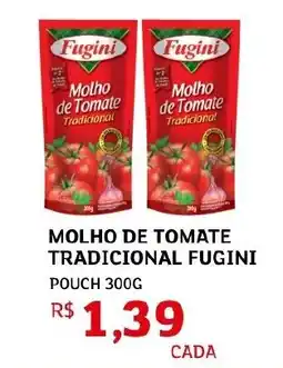Assaí Atacadista Molho de tomate tradicional fugini oferta