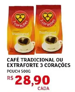 Assaí Atacadista Café tradicional ou extraforte 3 corações pouch oferta