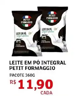 Assaí Atacadista Leite em pó integral petit formaggio pacote oferta