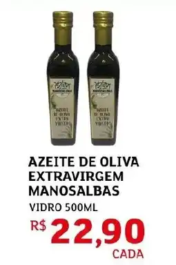 Assaí Atacadista Azeite de oliva extravirgem manosalbas oferta