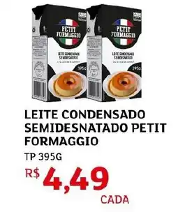 Assaí Atacadista Leite condensado semidesnatado petit formaggio oferta