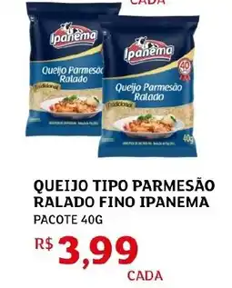 Assaí Atacadista Queijo tipo parmesão ralado fino ipanema pacote oferta