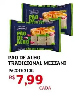 Assaí Atacadista Pão de alho tradicional mezzani oferta