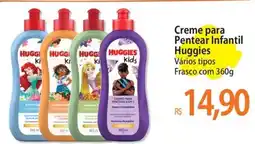 Atacadão Creme para Pentear Infantil Huggies Vários tipos Frasco oferta