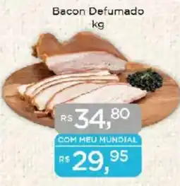 Supermercados Mundial Bacon Defumado oferta