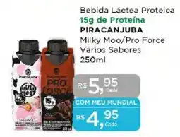Supermercados Mundial Bebida Láctea Proteica 15g de Proteína PIRACANJUBA Milky Moo/Pro Force Vários Sabores oferta