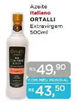 Supermercados Mundial Azeite Italiano ORTALLI Extravirgem oferta