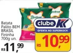 Supermercados Koch Batata Palito BEM BRASIL Fininha oferta