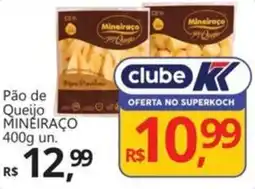 Supermercados Koch Pão de Queijo MINEIRAÇO oferta