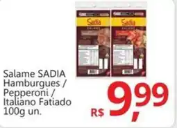 Supermercados Koch Salame SADIA Hamburgues/ Pepperoni / Italiano Fatiado oferta