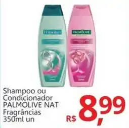 Supermercados Koch Shampoo ou Condicionador PALMOLIVE NAT Fragrâncias oferta
