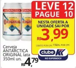 Supermercados Koch Cerveja ANTARCTICA ORIGINAL lata oferta