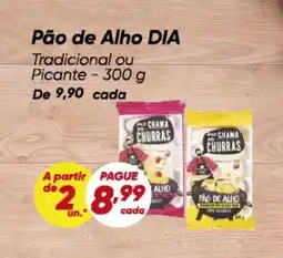 Dia Pão de Alho DIA oferta