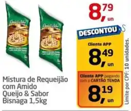 Tenda Atacado Mistura de Requeijão com Amido Queijo & Sabor Bisnaga oferta