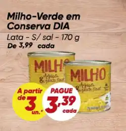 Dia Milho-Verde em Conserva DIA Lata - S/sal oferta