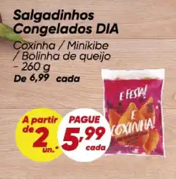 Dia Salgadinhos Congelados DIA oferta