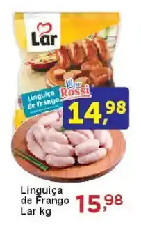 Rossi Supermercado Linguiça de Frango Lar oferta
