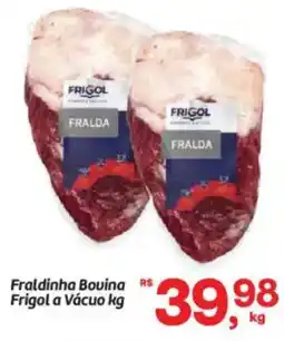 Fort Atacadista Fraldinha Bovina Frigola Vácuo oferta