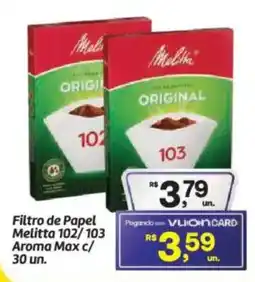 Fort Atacadista Filtro de Papel Melitta 102/103 Aroma Max c/ 30 un. oferta