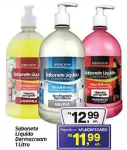 Fort Atacadista Sabonete Líquido Dermacream oferta
