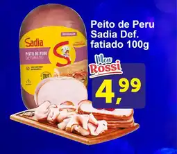 Rossi Supermercado Peito de Peru Sadia Def. fatiado oferta