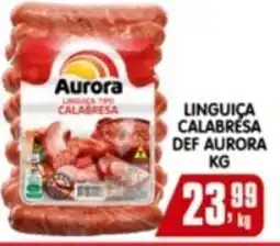 Higa's Supermercado Linguiça calabresa def aurora oferta