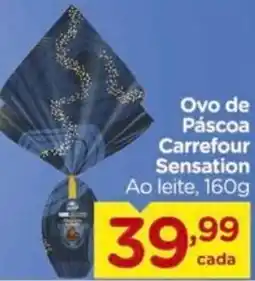 Carrefour Ovo de Páscoa Carrefour Sensation Ao leite, oferta