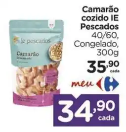 Carrefour Camarão cozido IE Pescados 40/60, Congelado, oferta