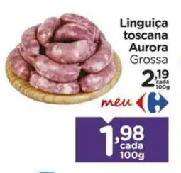 Carrefour Linguiça toscana Aurora Grossa oferta