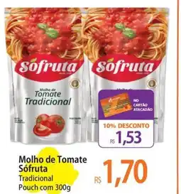 Atacadão Molho de Tomate Sófruta oferta