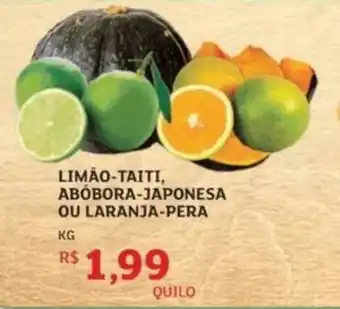 Limão-taiti, abobora-japonesa ou laranja-pera