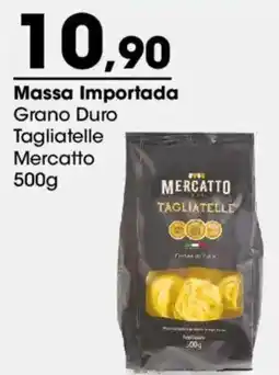 Zaffari Massa Importada Grano Duro Tagliatelle Mercatto oferta