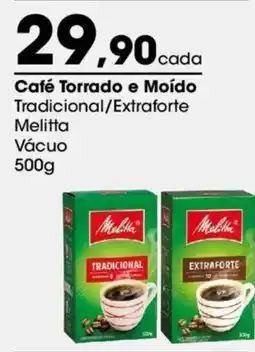 Zaffari Café Torrado e Moído Tradicional/Extraforte Melitta Vácuo oferta