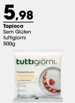 Zaffari Tapioca Sem Glúten tuttigiorni oferta