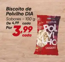 Dia Biscoito de Polvilho DIA Sabores oferta