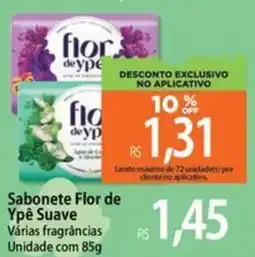 Atacadão Sabonete Flor de Ypê Suave Várias fragrâncias Unidade oferta