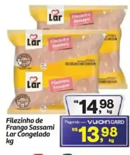 Fort Atacadista Filezinho de Frango Sassami Lar Congelado oferta