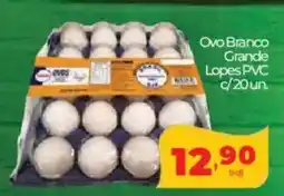 Lopes Supermercados Ovo Branco Grande Lopes PVC oferta