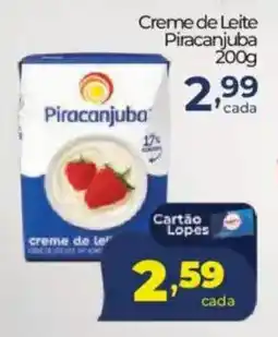 Lopes Supermercados Creme de Leite Piracanjuba oferta