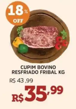 Pinheiro Supermercado Cupim bovino resfriado fribal oferta