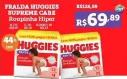 Pinheiro Supermercado Fralda huggies supreme care roupinha hiper oferta