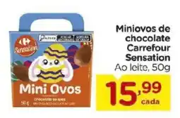 Carrefour Miniovos de chocolate Carrefour Sensation Ao leite, oferta